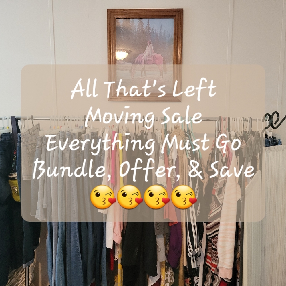Closet Clear Out Moving Sale